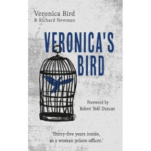 Veronica's Bird: Thirty-five years inside as a female prison officer