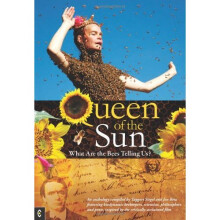 Queen of the Sun: What are the Bees Telling Us?