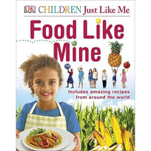 Food Like Mine (Children Just Like Me)