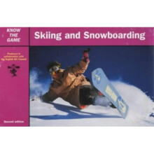 Skiing and Snowboarding (Know the Game)