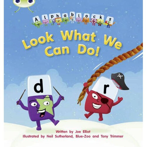 Bug Club Phonics Bug Alphablocks Set 12 Look What We Can Do!