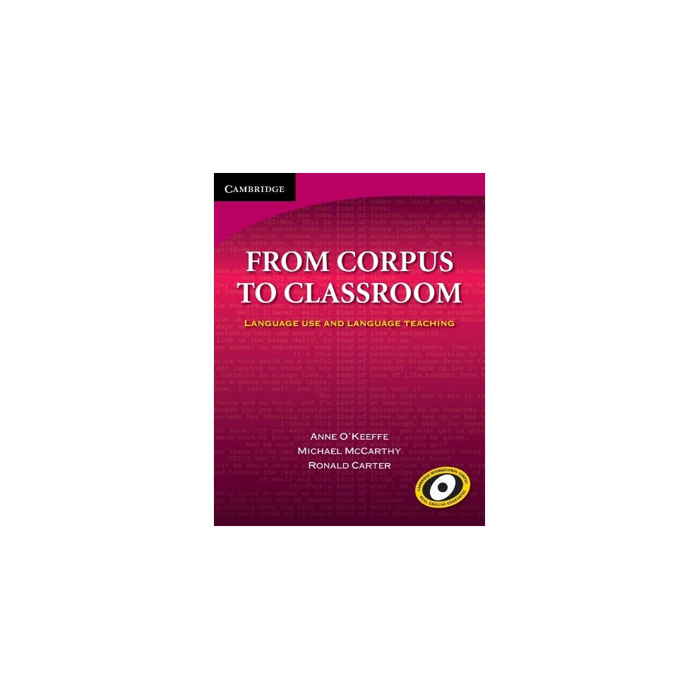 From Corpus to Classroom: Language Use and Language Teaching (Cambridge Language Teaching Library)