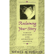 Reclaiming your story: Family History and Spiritual Growth