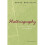 Historiography: Ancient, Medieval, and Modern, Third Edition 1