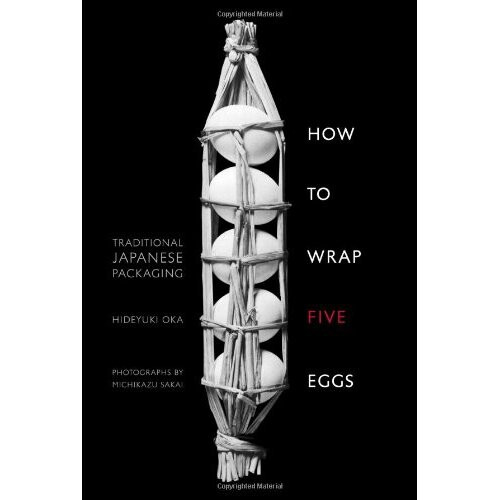 How to Wrap Five Eggs: Traditional Japanese Packaging