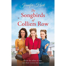 The Songbirds of Colliers Row: A heartwarming wartime family saga