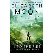 Into the Fire: Vatta's Peace: Book 2