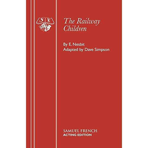 The Railway Children: Play (Acting Edition)
