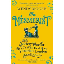 The Mesmerist: The Society Doctor Who Held Victorian London Spellbound