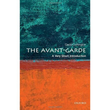 The Avant Garde: A Very Short Introduction (Very Short Introductions)