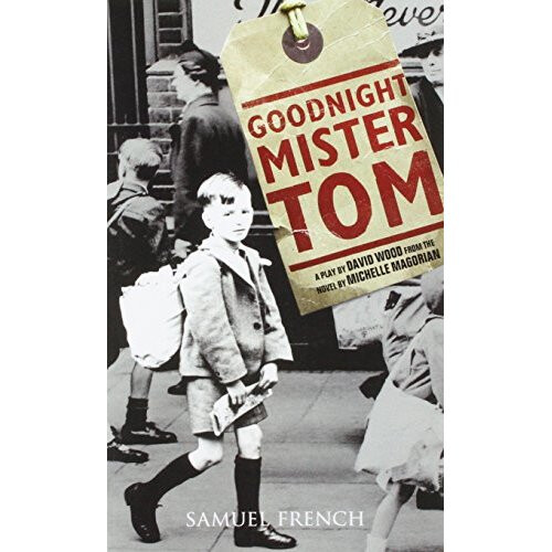 Goodnight Mister Tom (Play Script)