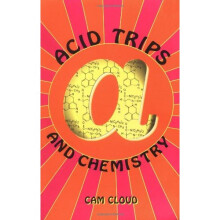 Acid Trips and Chemistry