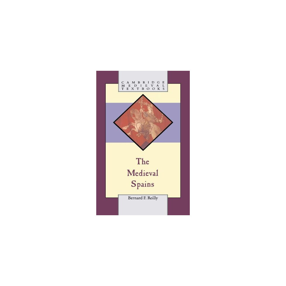 The Medieval Spains (Cambridge Medieval Textbooks)