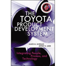 The Toyota Product Development System: Integrating People, Process, and Technology