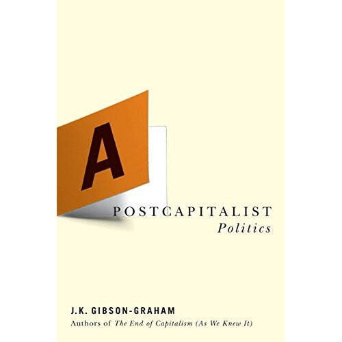 A Postcapitalist Politics