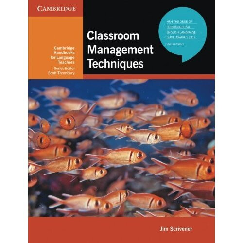 Classroom Management Techniques (Cambridge Handbooks for Language Teachers)