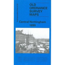Central Nottingham 1899: Nottinghamshire Sheet 42.02 (Old O.S. Maps of Nottinghamshire)