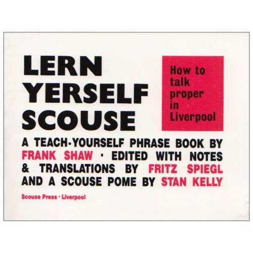 How to Talk Proper in Liverpool (Lern Yerself Scouse)
