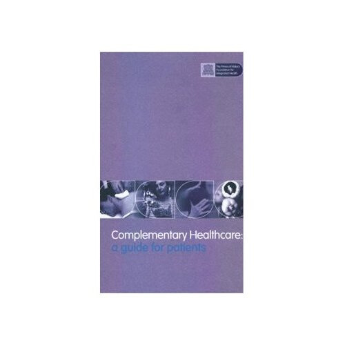 Complementary Healthcare: A Guide for Patients