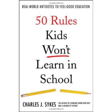 50 Rules Kids Won't Learn in School