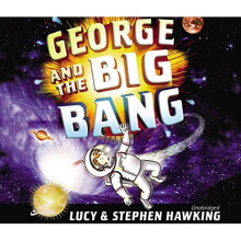 George and the Big Bang (George's Secret Key to the Universe)