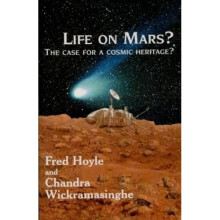 Life on Mars?: Case for a Cosmic Heritage (Controversy Series)