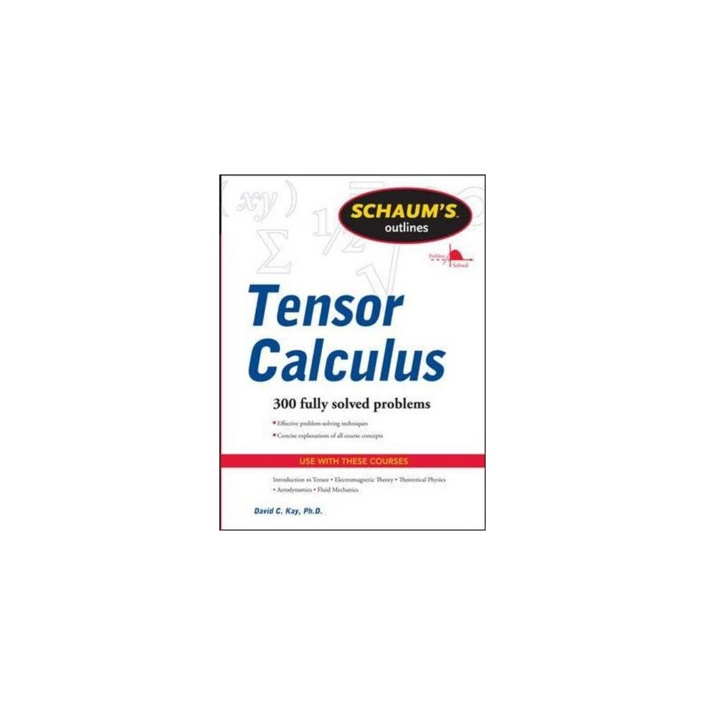 Schaums Outline of Tensor Calculus (Schaum's Outlines)