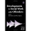 Developments in Social Work with Offenders (Research Highlights in Social Work) 1