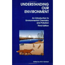 Understanding our Environment: An Introduction to Environmental Chemistry and Pollution