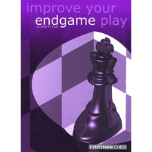 Improve Your Endgame Play (Everyman chess series)