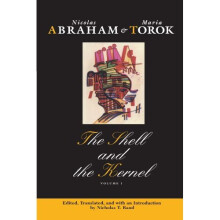 The Shell and the Kernel: Renewals of Psychoanalysis, Volume 1: v. 1