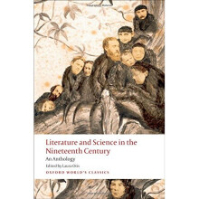 Literature and Science in the Nineteenth Century An Anthology (Oxford World's Classics)