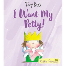 I Want My Potty! (Little Princess)