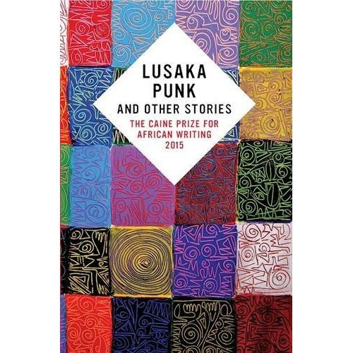 The Caine Prize for African Writing 2015