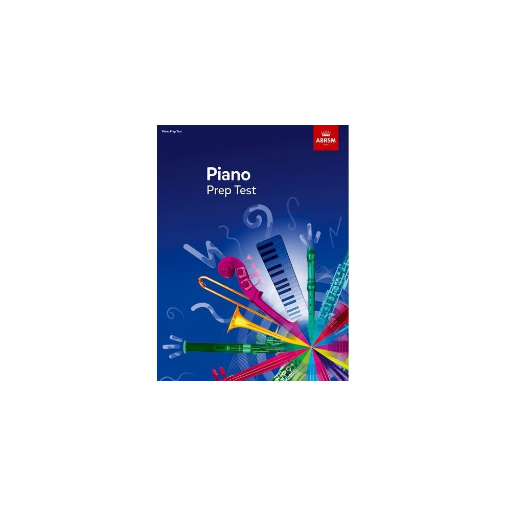 Piano Prep Test: revised 2016 (ABRSM Exam Pieces)