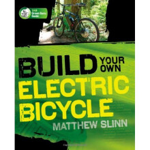 Build Your Own Electric Bicycle (TAB Green Guru Guides)