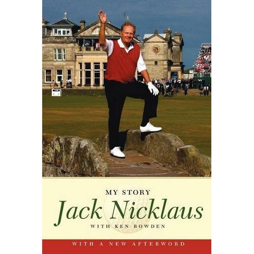 Jack Nicklaus: My Story