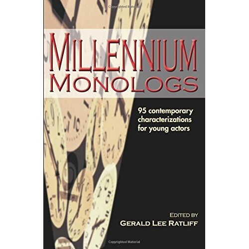 Millennium Monologs: Contemporary Characterizations for Young Actors