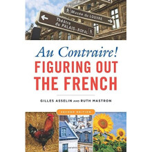 Au Contraire!: Figuring Out the French