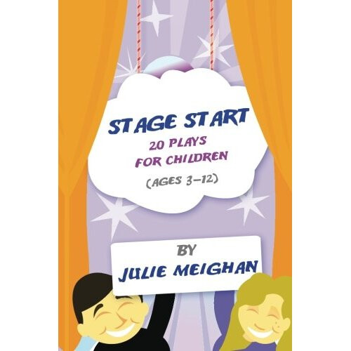 Stage Start 20 Plays for Children (ages 3-12)