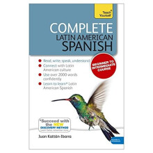 Complete Latin American Spanish Beginner to Intermediate Course: (Book and audio support) (Teach Yourself)