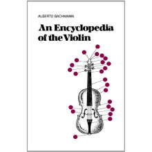 An Encyclopedia Of The Violin (Da Capo Press Paperback)