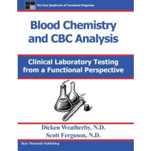 Blood Chemistry and CBC Analysis: Clinical Laboratory Testing from a Functional Perspective
