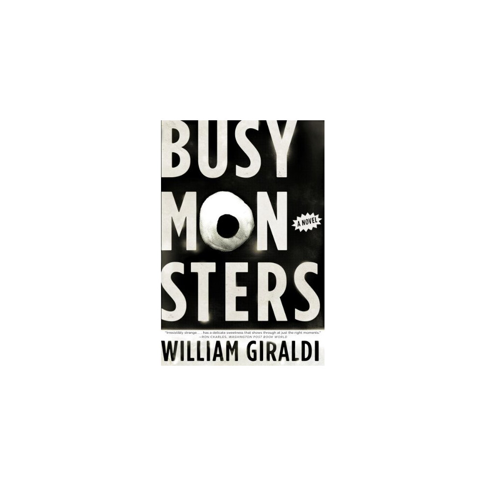 Busy Monsters: A Novel