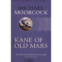 Kane of Old Mars (Sf Masterworks)
