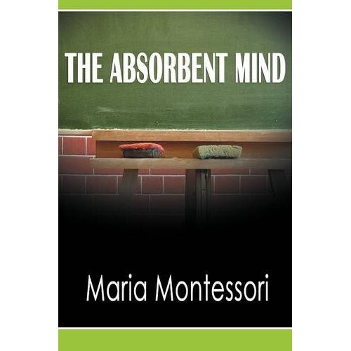 The Absorbent Mind