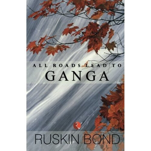 All Roads Lead to Ganga
