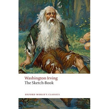 The Sketch-Book of Geoffrey Crayon, Gent. (Oxford World's Classics)