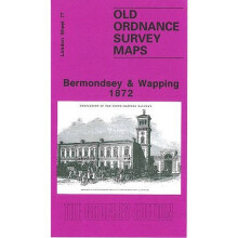 Bermondsey and Wapping 1872: London Sheet 077.1 (Old O.S. Maps of London)