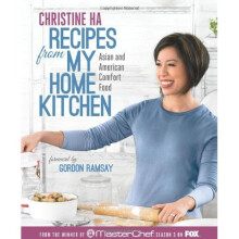 Recipes from My Home Kitchen: Asian and American Comfort Food from the Winner of MasterChef Season 3